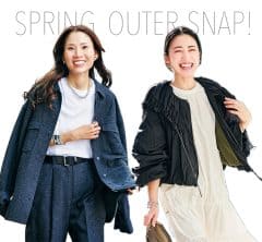オシャレ40代の「春アウター」SNAP。キレイめカジュアル派のヘビロテはこれ！